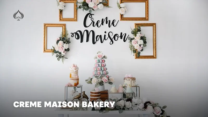 Creme Maison Bakery