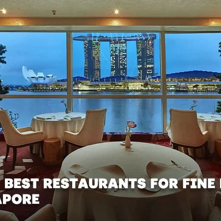 Find the Best Restaurants for Fine Dining Singapore